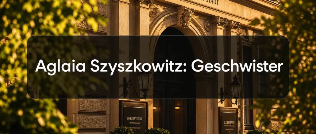 Aglaia-Szyszkowitz-Geschwister Aglaia Szyszkowitz: Geschwister