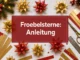 Fröbelsterne: Anleitung