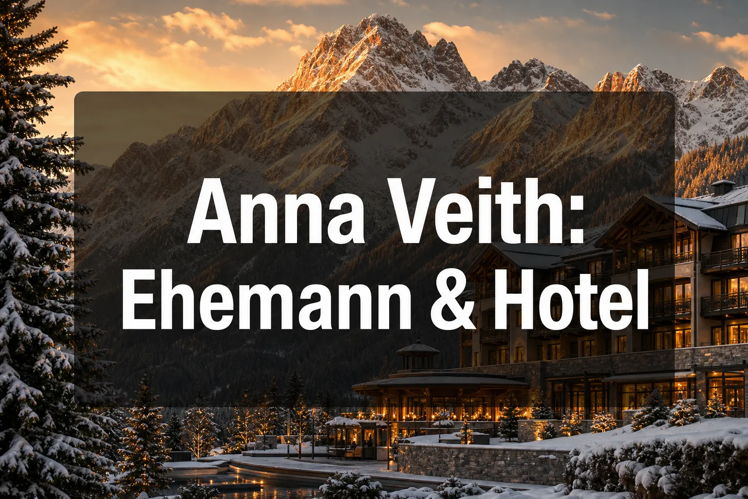 Anna Veith: Ehemann & Hotel