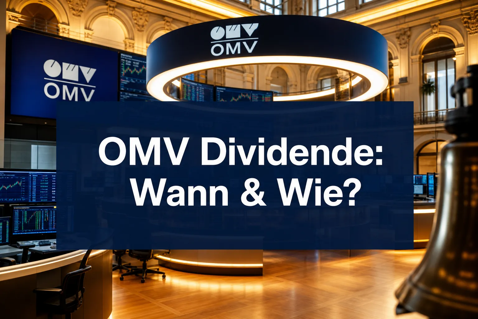 Professional () hero image with (≤42 chars): 'OMV Dividende: Wann & Wie?' in crisp white on a deep navy semi-transparent